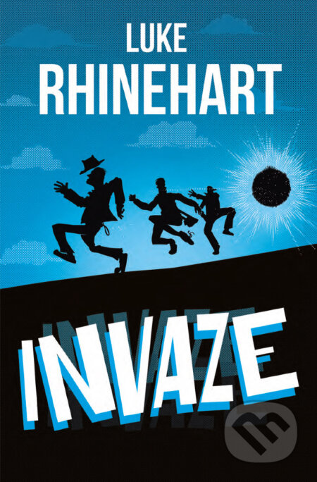E-kniha: Invaze (Luke Rhinehart)