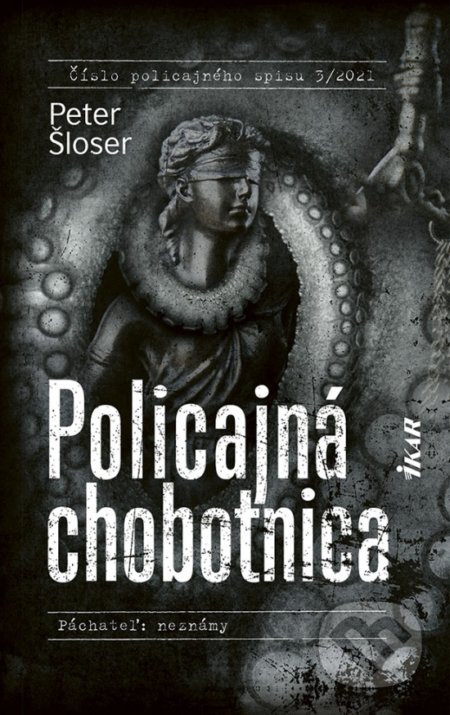 Policajná chobotnica - Peter Šloser, Ikar, 2021