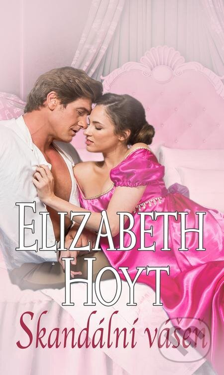 Skandální vášeň - Elizabeth Hoyt, Baronet, 2021