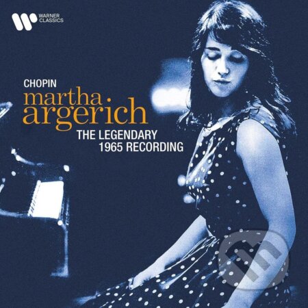 Hudobné CD: Martha Argerich: Chopin - The Legendary 1965 Recording (Hudobné albumy). Hudobné albumy, 2021