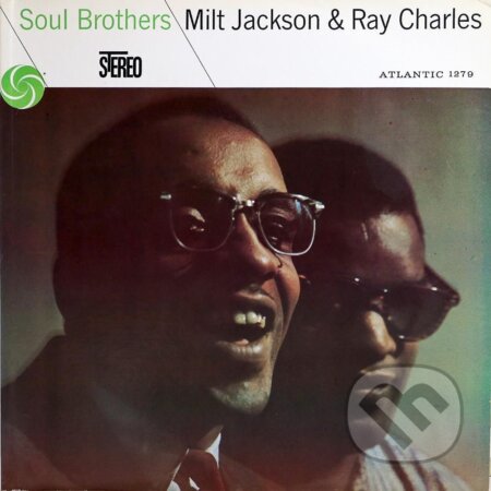 Milt Jackson & Ray Charles: Soul Brothers LP - Milt Jackson, Ray Charles, Hudobné albumy, 2021