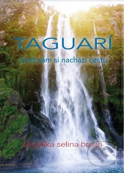 Taguarí - Angelika Selina Braun, Anch-books, 2021