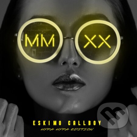 Eskimo Callboy: Mmxx - Hypa Hypa Edition - Eskimo Callboy, Hudobné albumy, 2021