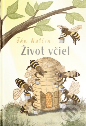 Život včiel - Ján Natšin, DAVIDknihy, 2021