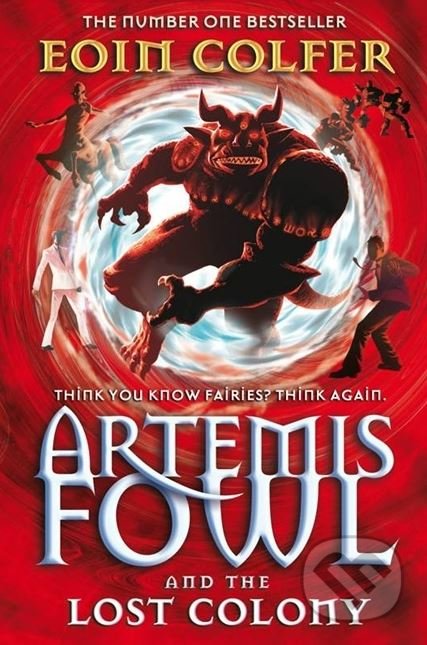 Artemis Fowl and the Lost Colony - Eoin Colfer, Penguin Books, 2008