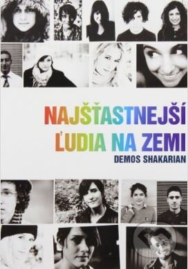Kniha: Najšťastnejší ľudia na zemi (Demos Shakarian). Christian Project Support, 2010