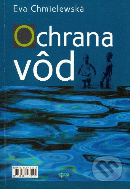 Ochrana vôd - Eva Chmielewská, Epos, 2004