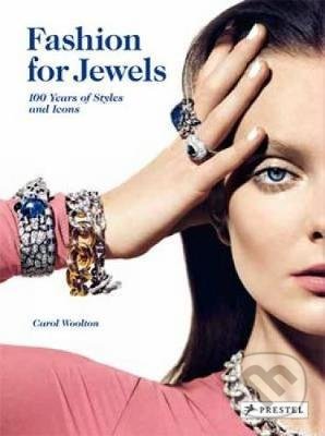 Fashion for Jewels (100 Years of Styles and Icons) - kniha z kategorie Móda