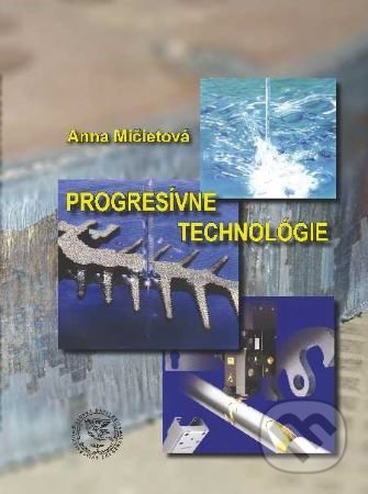 Progresívne technológie - Anna Mičietová, EDIS, 2016