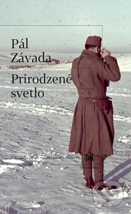 Prirodzené svetlo - Pál Závada, Slovart, 2021