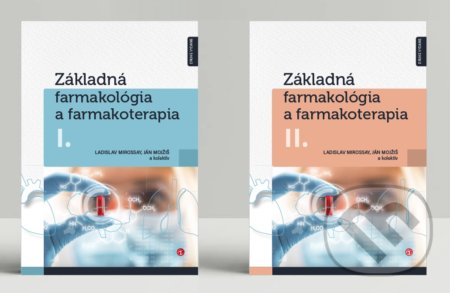 Základná farmakológia a farmakoterapia I. + II. (kolekcia) - Ladislav Mirossay, Ján Mojžiš a kolektív, EQUILIBRIA, 2021