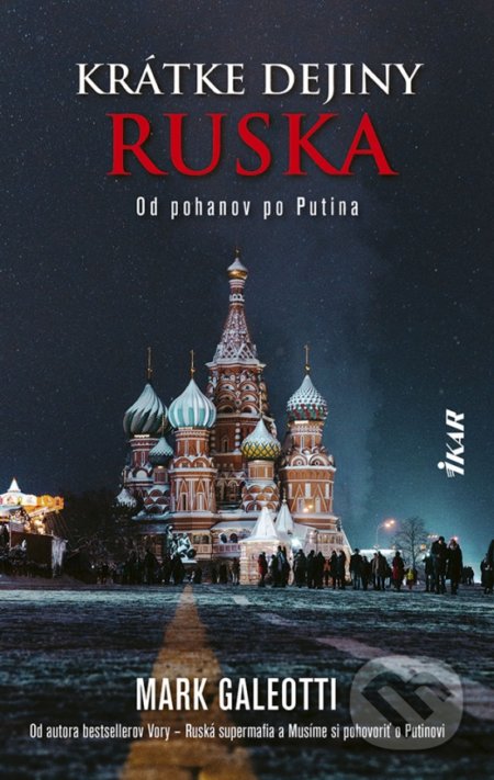 Krátke dejiny Ruska - Mark Galeotti, Ikar, 2021