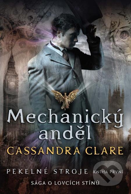 Mechanický anděl - Cassandra Clare, Slovart CZ, 2021