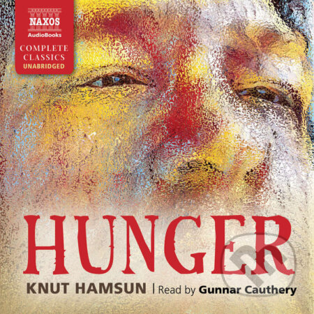 Hunger (EN) - Knut Hamsun, Naxos Audiobooks, 2015