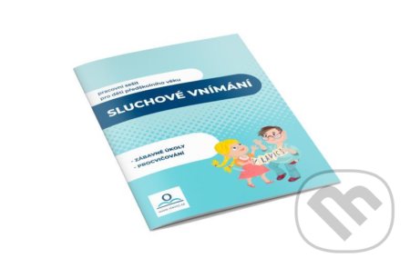 Sluchové vnímání (Pracovní sešit Předškolák 4) - Martina Kneslová, Martin Staněk - kniha z kategorie Předškolní pedagogika