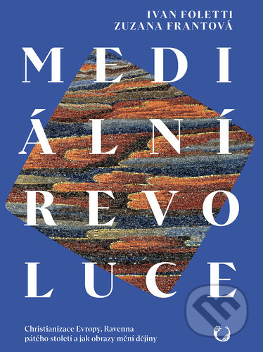 Mediální revoluce - Ivan Foletti, Books & Pipes Publishing, 2021