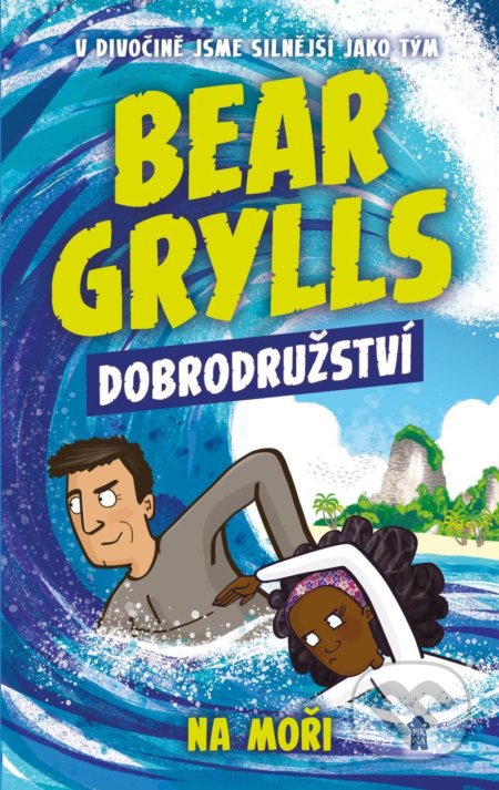 Bear Grylls: Dobrodružství na moři - Bear Grylls, Emma McCann (Ilustrátor), Pikola, 2021