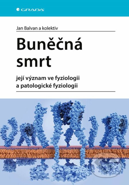 E-kniha: Buněčná smrt (Jan Balvan). Grada, 2021