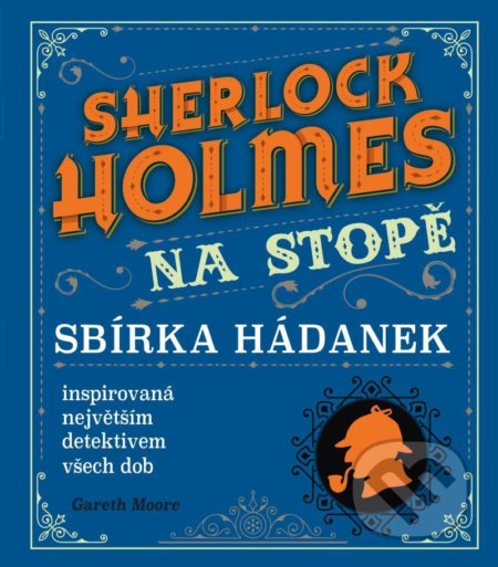 Sherlock Holmes na stopě - Gareth Moore, Universum, 2021