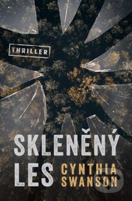 E-kniha: Skleněný les (Cynthia Swanson)