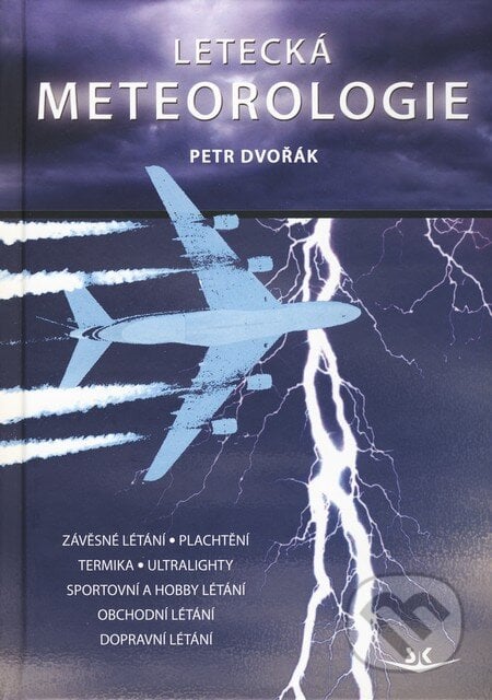 Letecká meteorologie - Petr Dvořák, Svět křídel, 2010