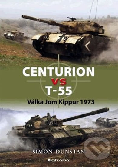 Kniha: Centurion vs T-55 (Simon Dunstan)