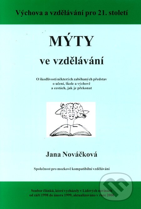 Mýty ve vzdělávání - Jana Nováčková, Pavel Kopřiva - Spirála, 2010