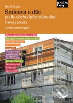 Smlouva o dílo podle obchodního zákoníku - Zbyněk Pražák, Leges, 2010