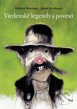 Viedenské legendy a povesti - Brigitte Weningerová, Jakob Kirchmayr, Q111, 2010