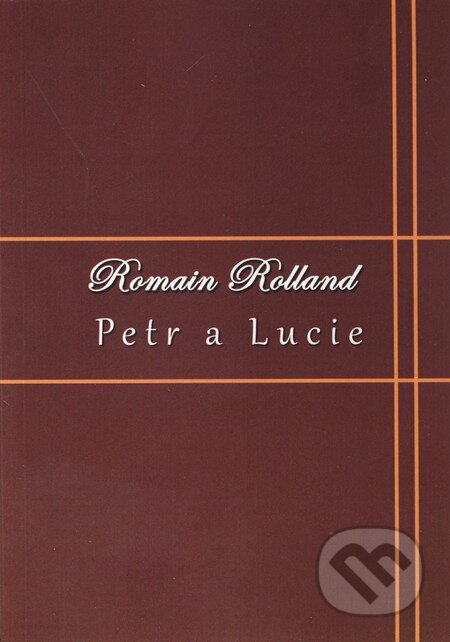 Petr a Lucie - Romain Rolland, SnowMouse Publishing