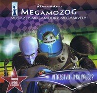 Megamozog - Megazlý, megamodrý, megaskvelý (Filmový príbeh so samolepkami), Egmont SK, 2010
