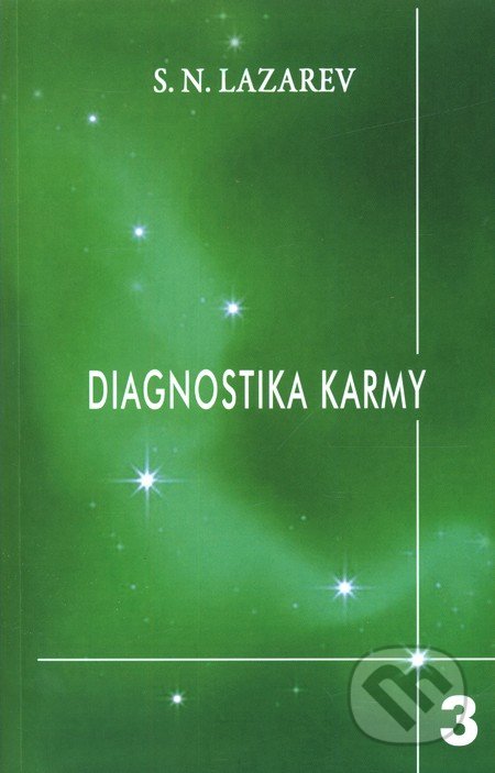Diagnostika karmy 3 - Sergej N. Lazarev, Raduga Verlag