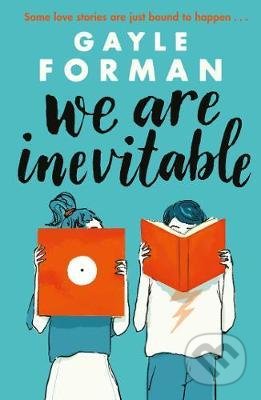We Are Inevitable - Gayle Forman - kniha z kategorie Beletrie pro děti