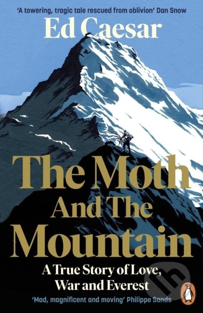The Moth and the Mountain - Ed Caesar, Penguin Books, 2021