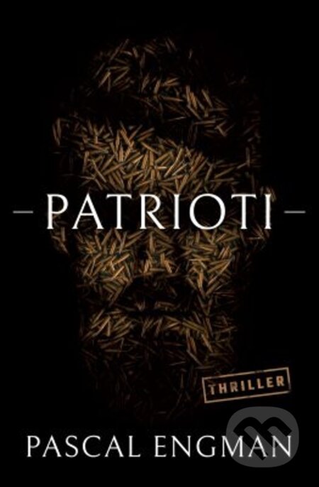 E-kniha: Patrioti (Pascal Engman). Vendeta, 2019