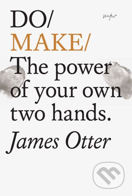 Do Make - James Otter, The Do Book, 2020