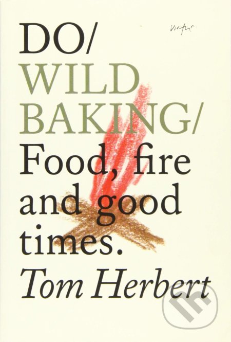 Do Wild Baking - Tom Herbert, The Do Book, 2017