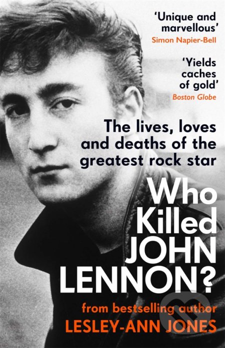 Who Killed John Lennon? - Lesley-Ann Jones, John Blake, 2021
