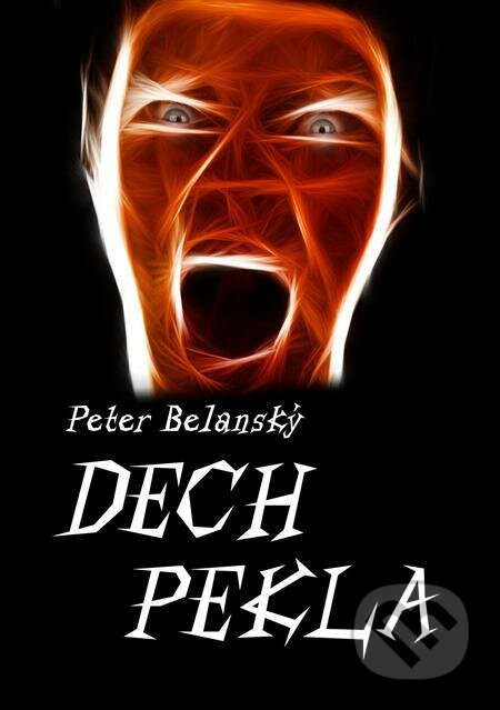 Dech pekla - Peter Belanský, E-knihy jedou