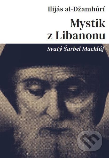 Mystik z Libanonu - Ilijás al-Džamhúrí, Doron, 2021