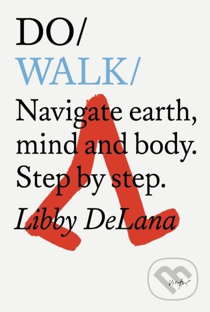 Do Walk - Libby DeLana, The Do Book, 2021