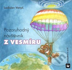 Pozoruhodný návštěvník z vesmíru - Ladislav Venyš, Inka Delevová (ilustrace), ELK, 2021