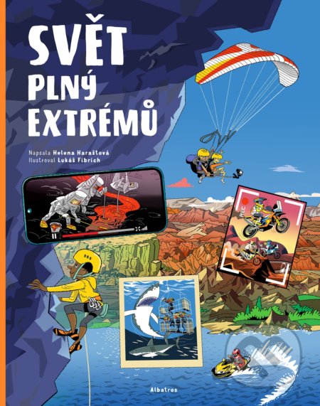 Svět plný extrémů - Helena Haraštová, Lukáš Fibrich (ilustrátor) - kniha z kategorie Beletrie pro děti