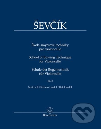 Škola smyčcové techniky pro violoncello - op. 2, sešit I a II - Otakar Ševčík, Bärenreiter Praha, 2021