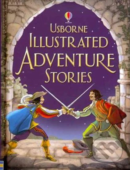 Illustrated Adventures Stories - Lesley Sims, Usborne, 2011
