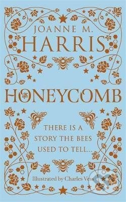 Honeycomb - Joanne M. Harris, Charles Vess (ilustrátor), Orion, 2021