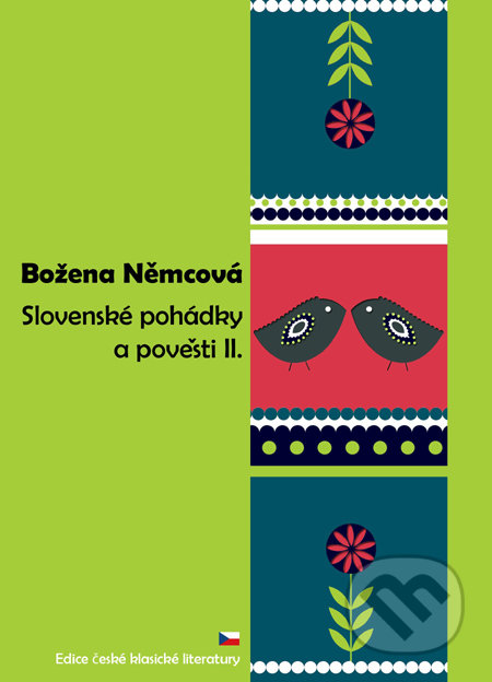 Slovenské pohádky a pověsti 2 - Božena Němcová, SnowMouse Publishing, 2010