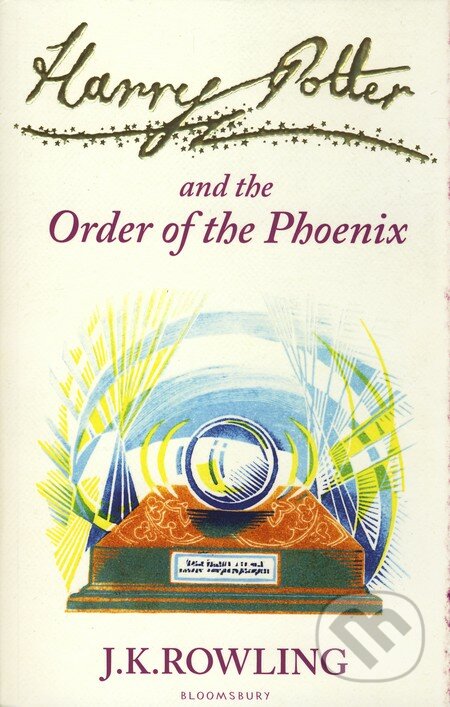 Harry Potter and the Order of the Phoenix - J.K. Rowling, Bloomsbury, 2010