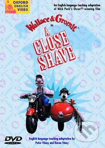 Wallace and Gromit in A Close Shave, Oxford University Press