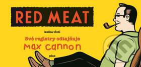 Red Meat - Max Cannon, Plus, 2010